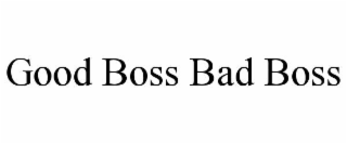 good boss bad boss