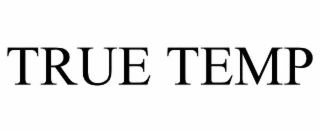 true temp