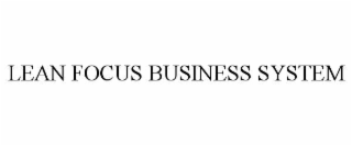 lean focus business system