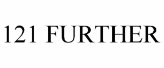 121 further