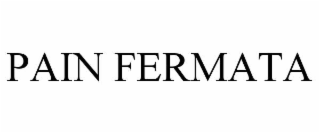 pain fermata