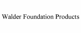 walder foundation products