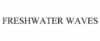 freshwater waves