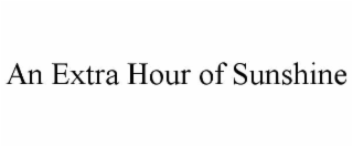an extra hour of sunshine