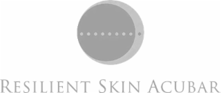 resilient skin acubar