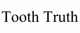 tooth truth