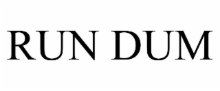 run dum
