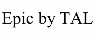epic by tal
