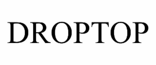 droptop