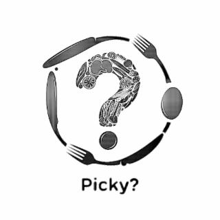 picky?