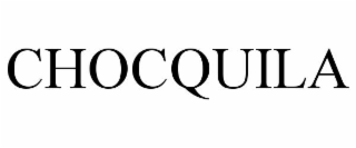 chocquila