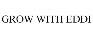 grow with eddi