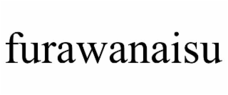 furawanaisu