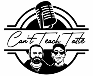 can't teach taste