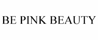 be pink beauty