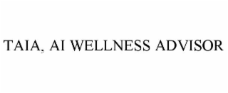 taia, ai wellness advisor