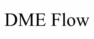dme flow