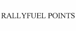 rallyfuel points