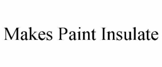 makes paint insulate