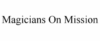 magicians on mission