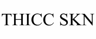 thicc skn