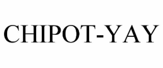 chipot-yay