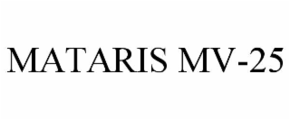 mataris mv-25