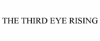 the third eye rising