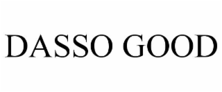 dasso good