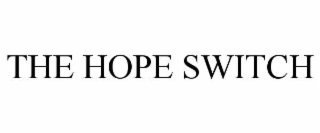 the hope switch