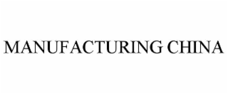 manufacturing china