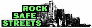 rock safe streets