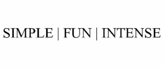 simple | fun | intense