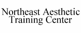 northeast aesthetic training center