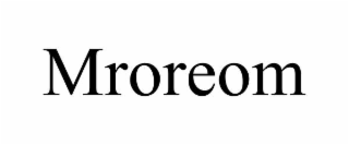 mroreom