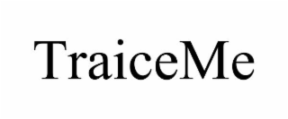 traiceme