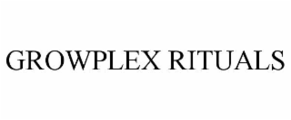 growplex rituals