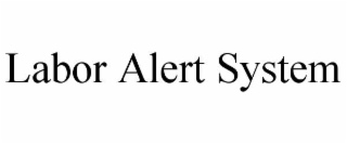labor alert system