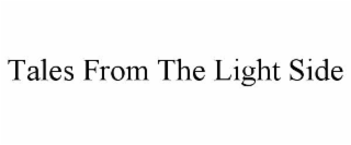 tales from the light side