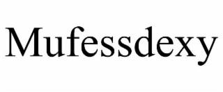 mufessdexy