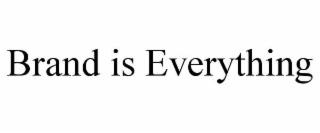 brand is everything