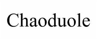 chaoduole