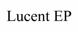 lucent ep