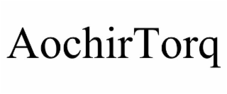 aochirtorq