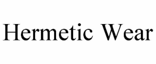 hermetic wear