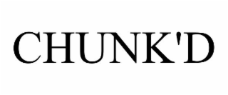 chunk'd