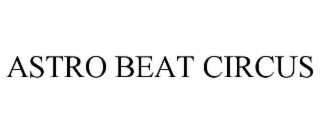 astro beat circus