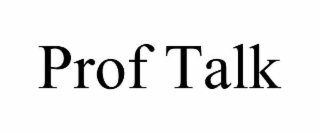 prof talk