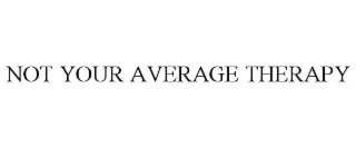not your average therapy