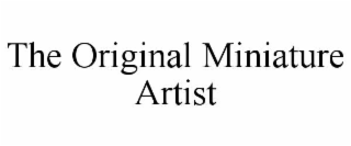 the original miniature artist